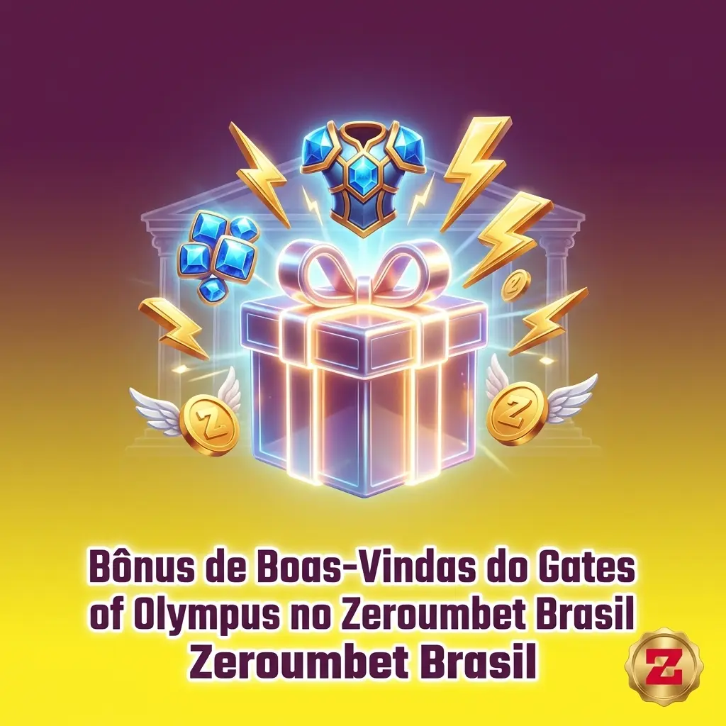 Bônus de boas-vindas Zeroumbet Brasil para Gates of Olympus com depósito e rollover aplicáveis